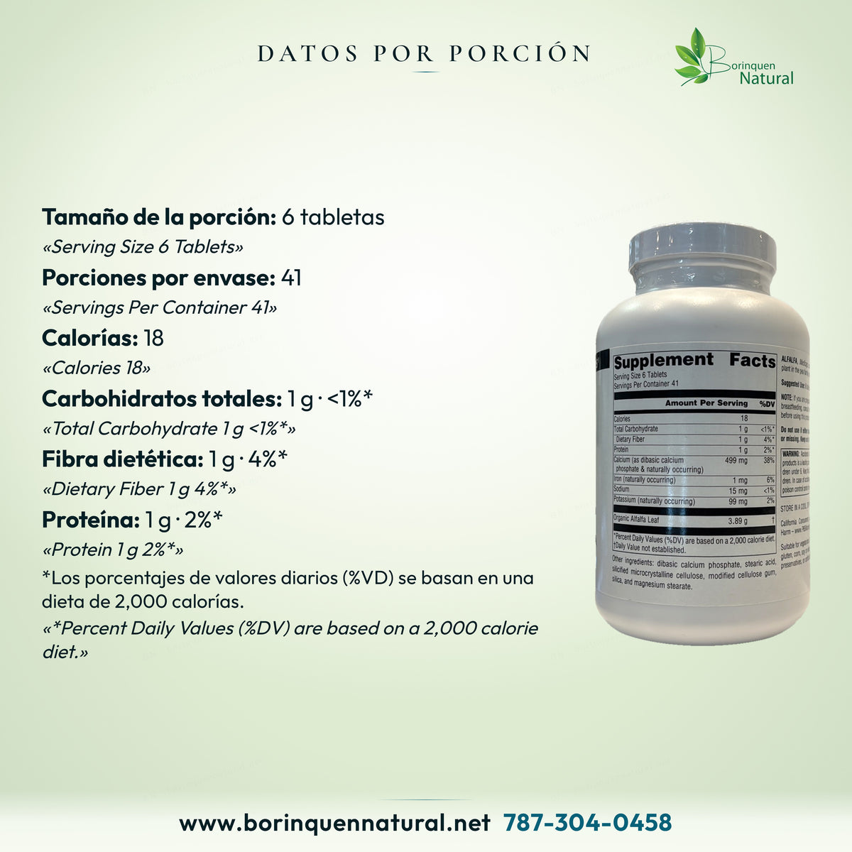 Por 6 tabletas: 18 calorías, carbohidratos 1 g, fibra 1 g y proteína 1 g; 41 porciones.