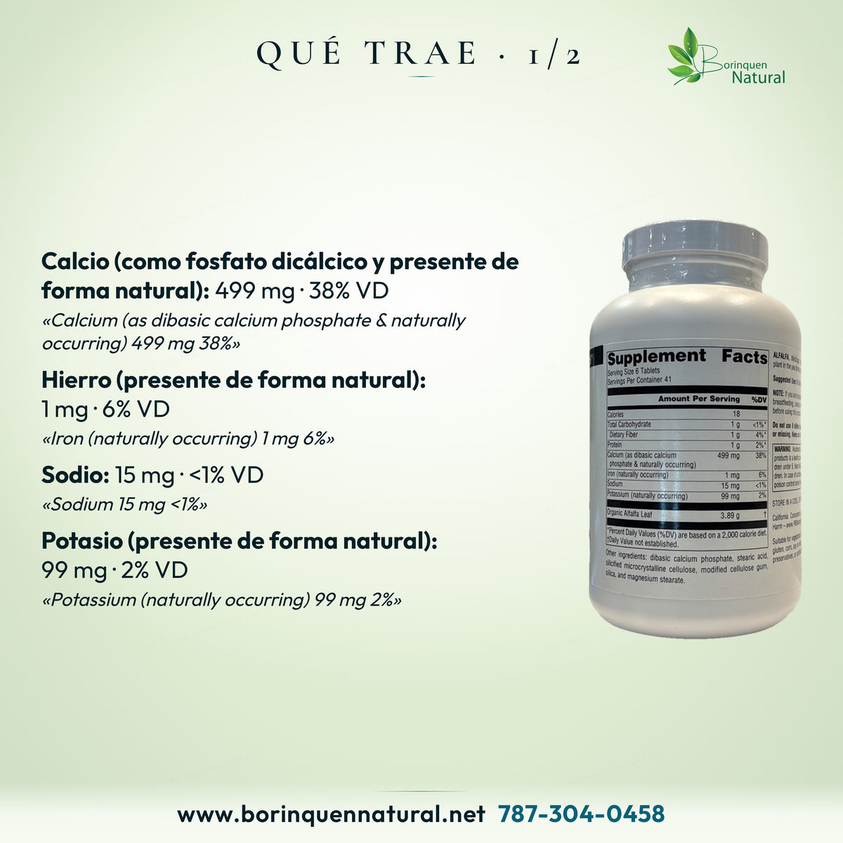 Por porción: calcio 499 mg, hierro 1 mg, sodio 15 mg y potasio 99 mg; formas y porcentajes del valor diario.
