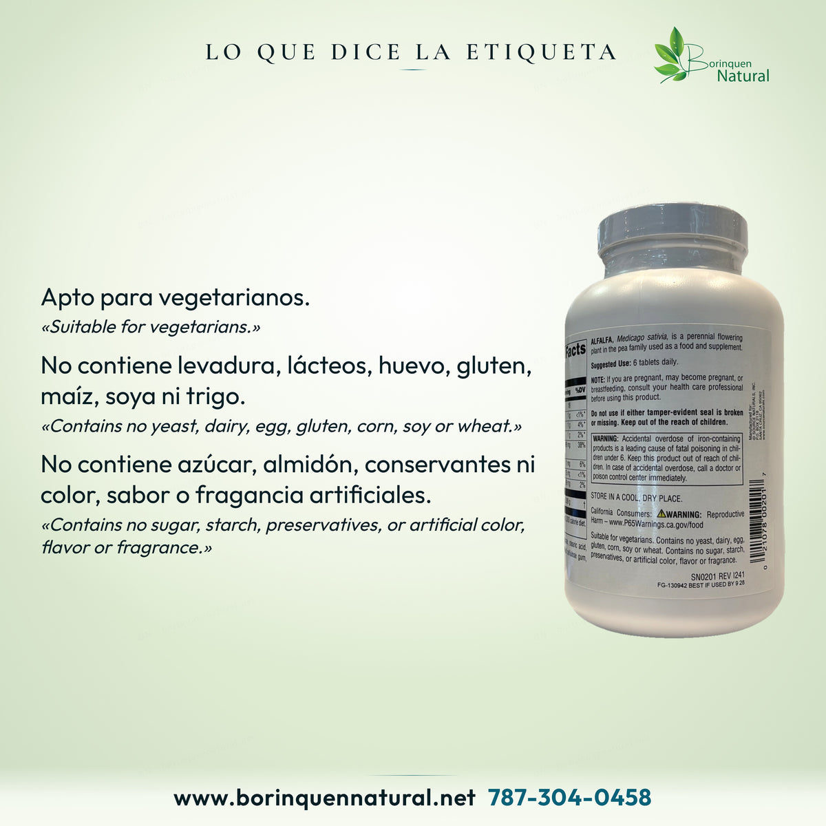 Apto para vegetarianos y declaraciones completas de lo que no contiene, según el envase.