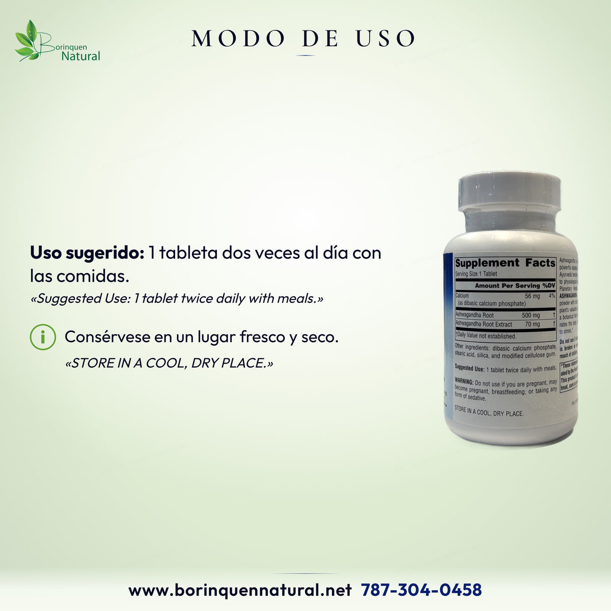 Modo de uso de Full Spectrum Ashwagandha: 1 tableta dos veces al día con las comidas; consérvese en lugar fresco y seco