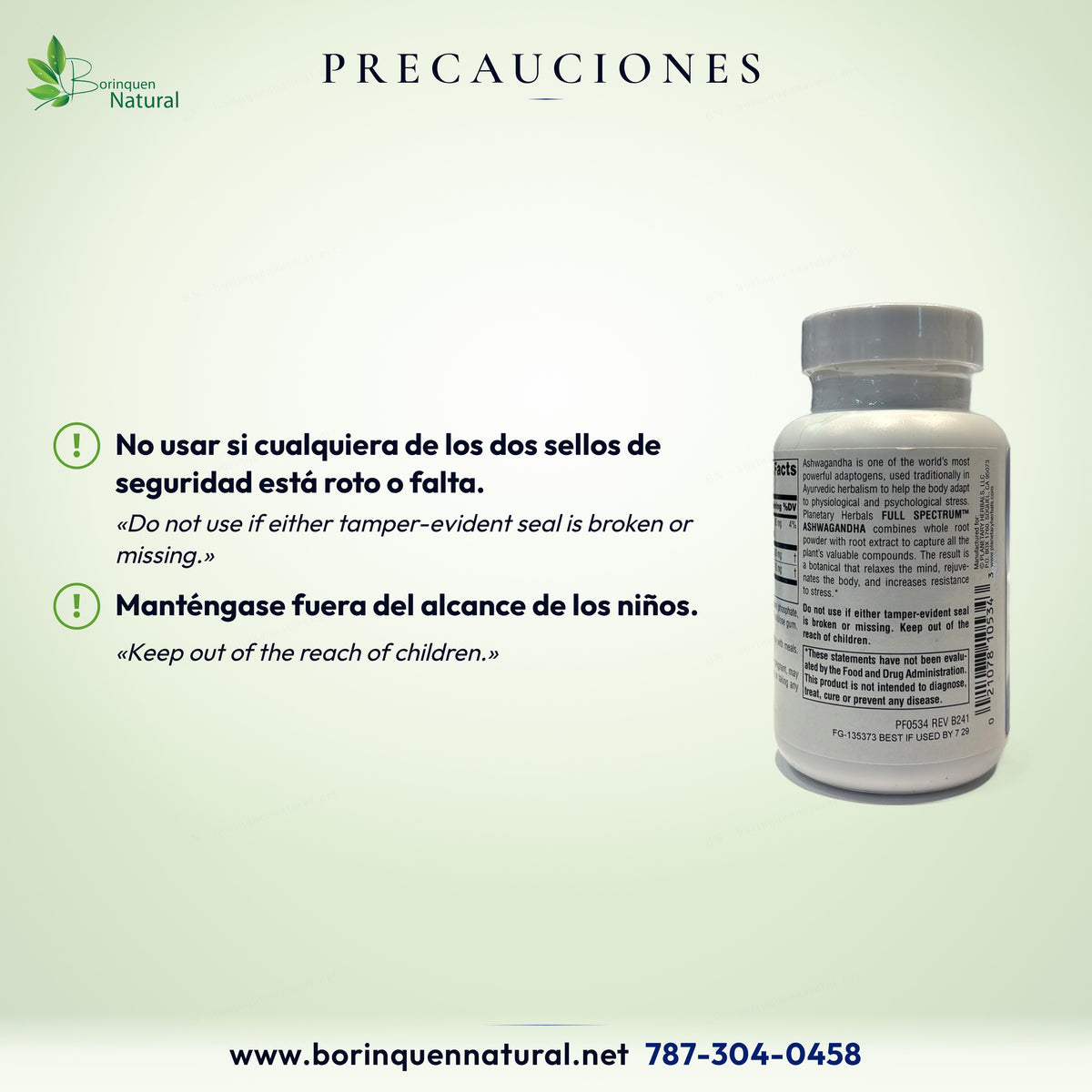 Precauciones: no usar Full Spectrum Ashwagandha si cualquiera de los dos sellos está roto o falta; fuera del alcance de niños