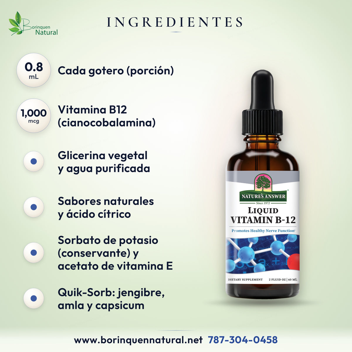 Ingredientes de la B12 líquida Nature's Answer: 1,000 mcg de cianocobalamina, glicerina, agua y Quik-Sorb