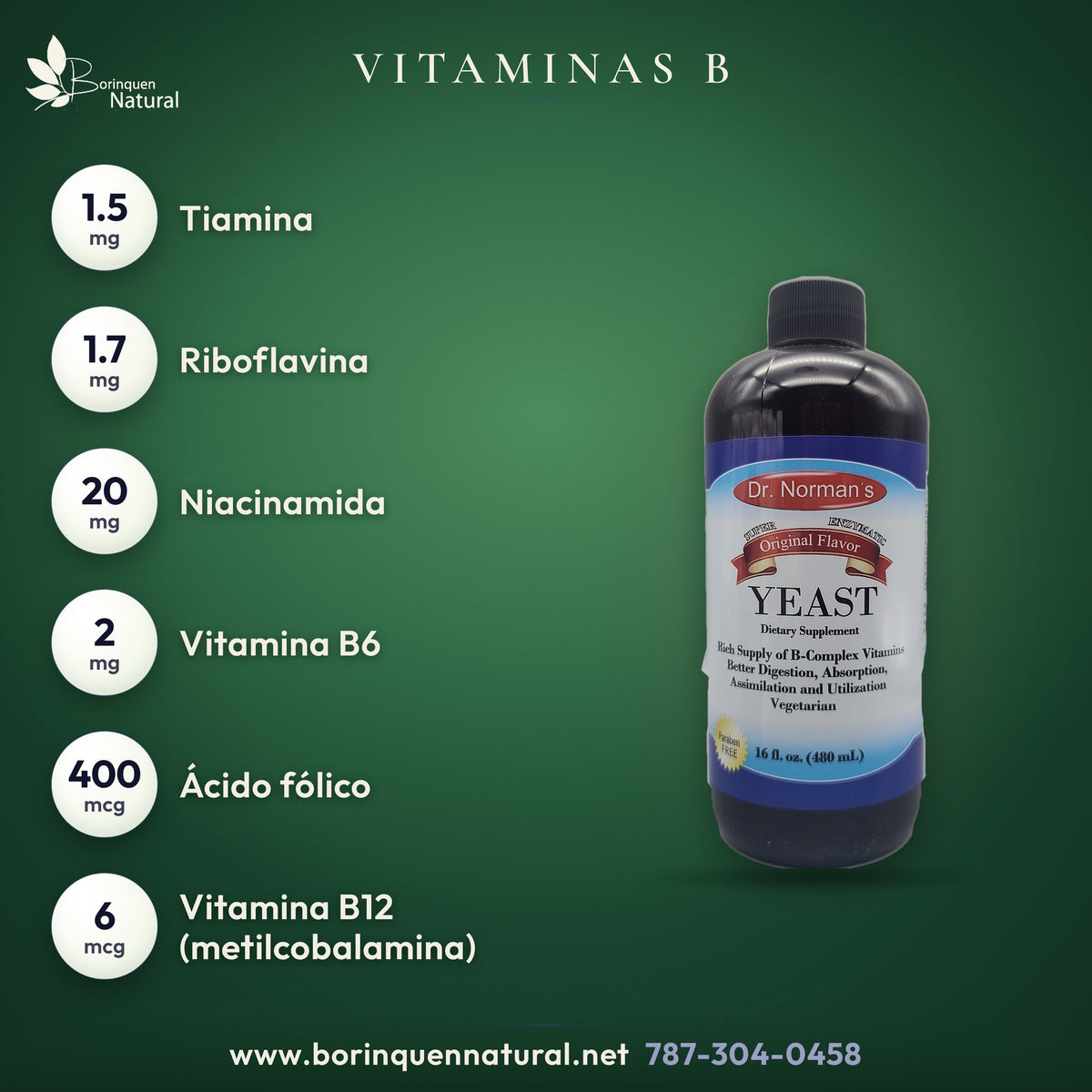 Vitaminas B del B-Complex líquido por porción: tiamina, riboflavina, niacinamida, vitamina B6, ácido fólico y vitamina B12