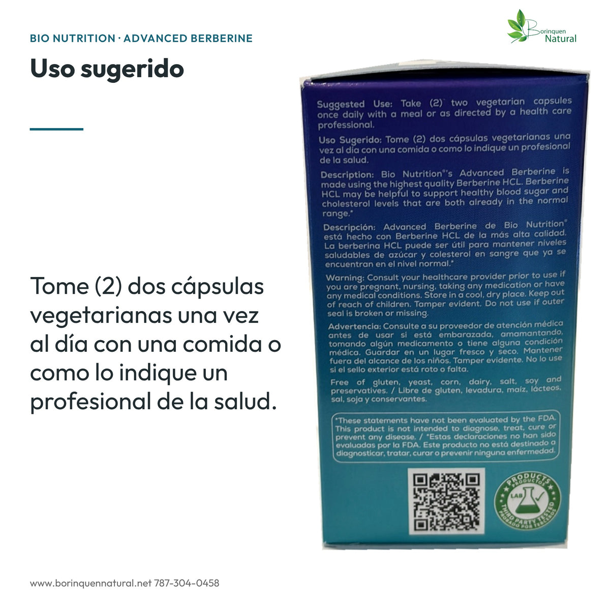 Berberina: Uso sugerido: dos cápsulas vegetarianas una vez al día con una comida o según un profesional de la salud.