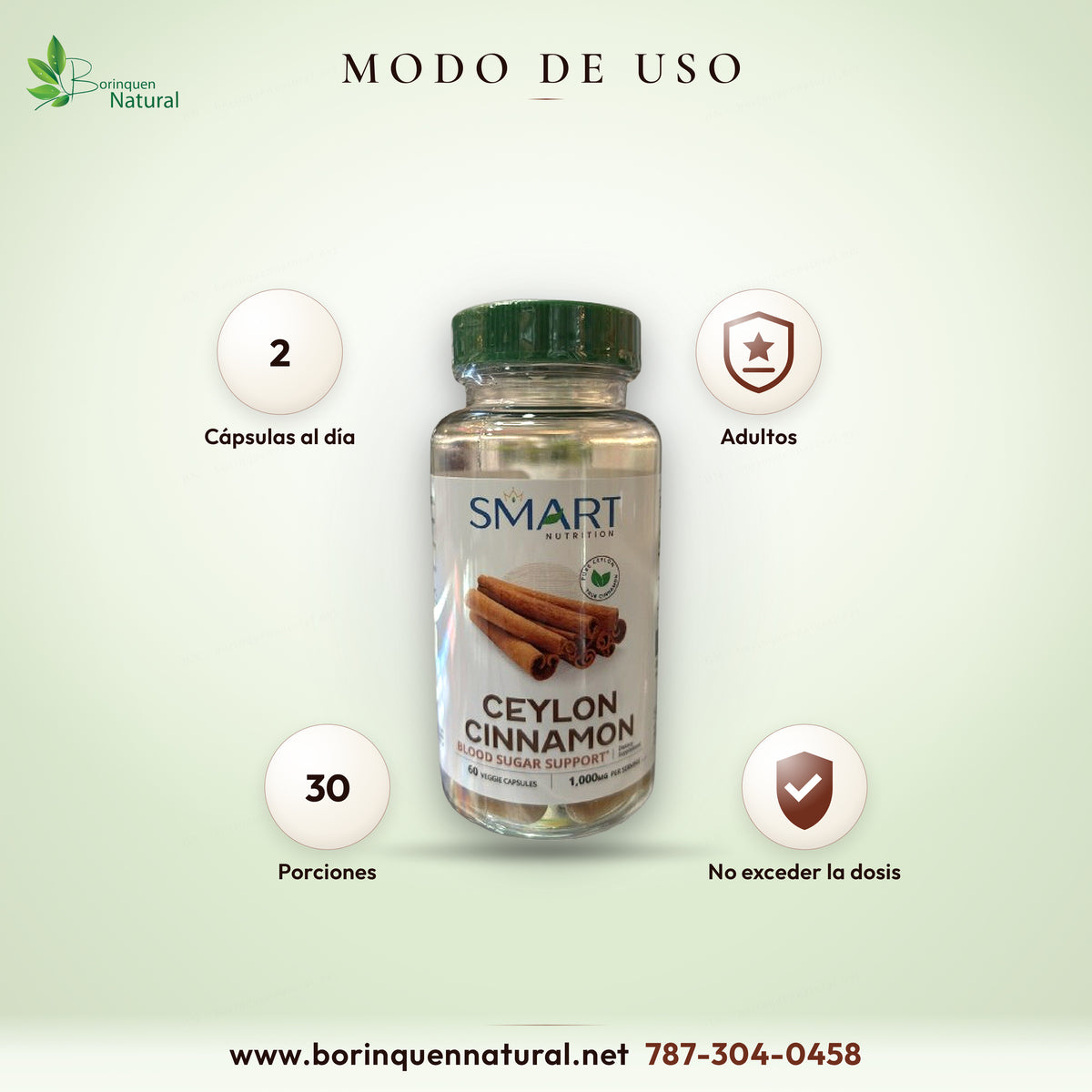 Modo de uso de Ceylon Cinnamon SMART Nutrition: adultos, dos cápsulas al día; 30 porciones por frasco