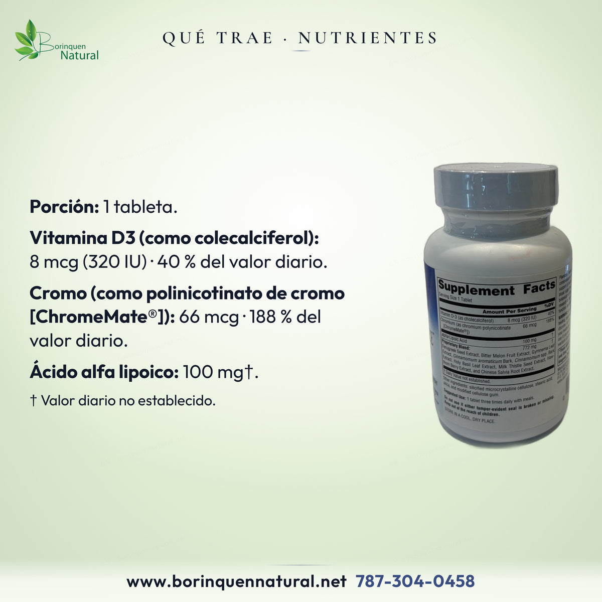 Por tableta: vitamina D3, 8 mcg (40 %); cromo, 66 mcg (188 %); ácido alfa lipoico, 100 mg.