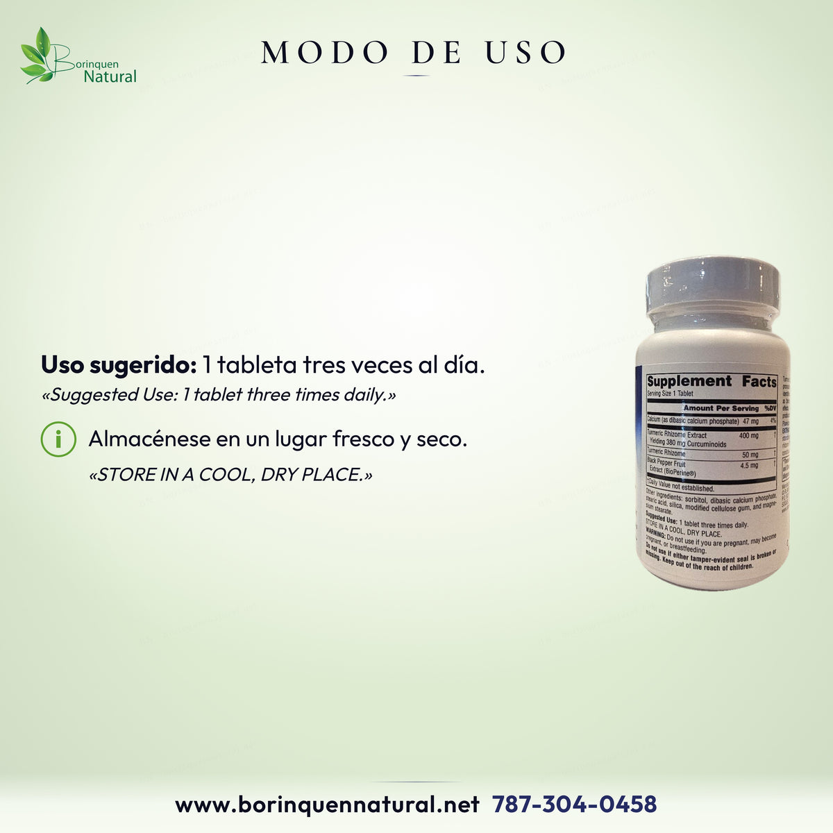 Modo de uso del Extracto de Cúrcuma Planetary Herbals: 1 tableta tres veces al día; almacénese en un lugar fresco y seco