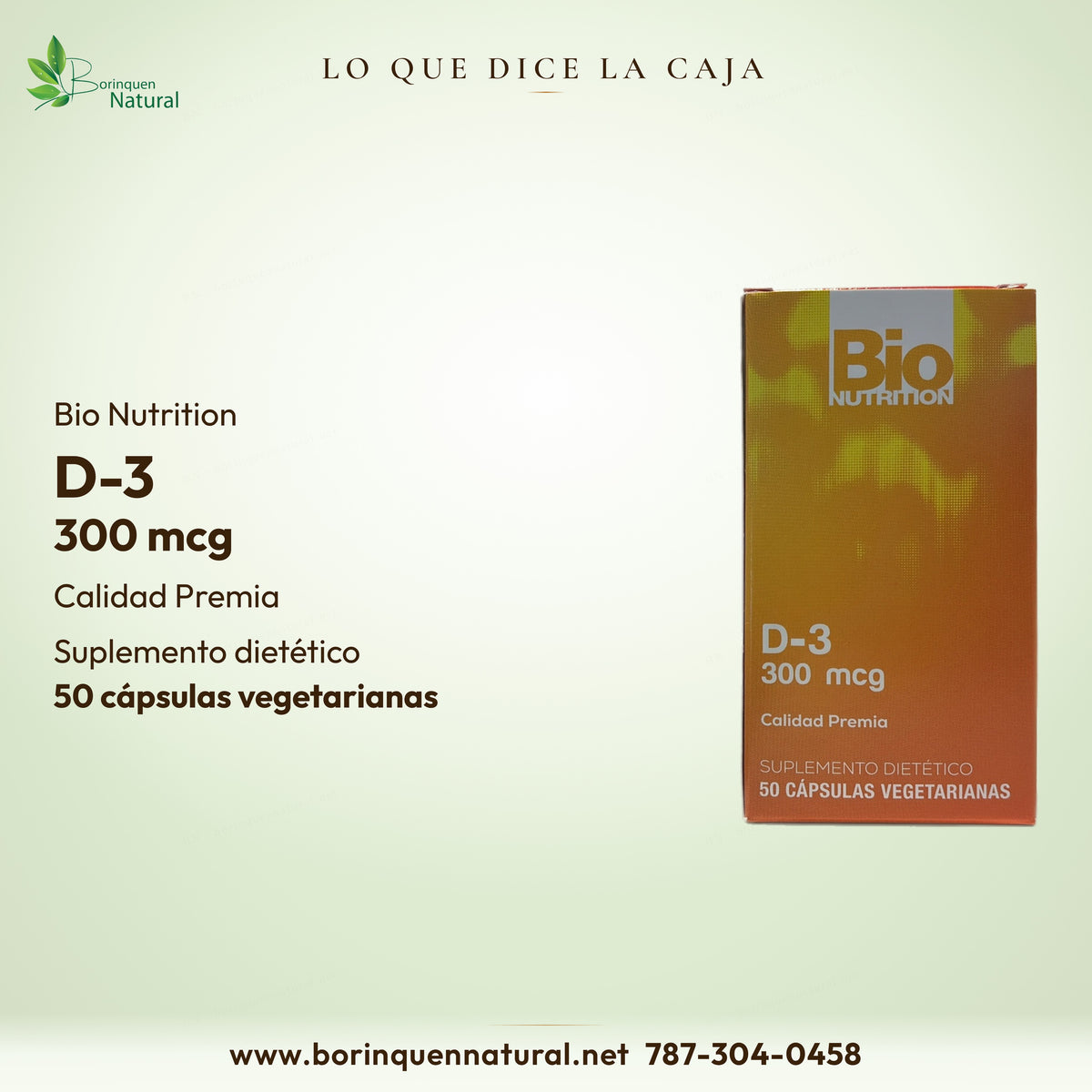Lo que dice la caja de la Vitamina D-3 de Bio Nutrition: 300 mcg, Calidad Premia, 50 cápsulas vegetarianas