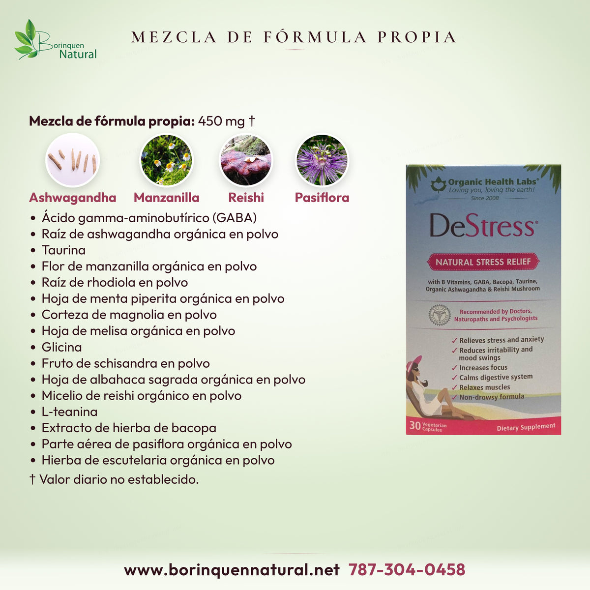 Mezcla de fórmula propia de DeStress, 450 mg: GABA, ashwagandha, manzanilla, rhodiola, reishi, pasiflora y otros