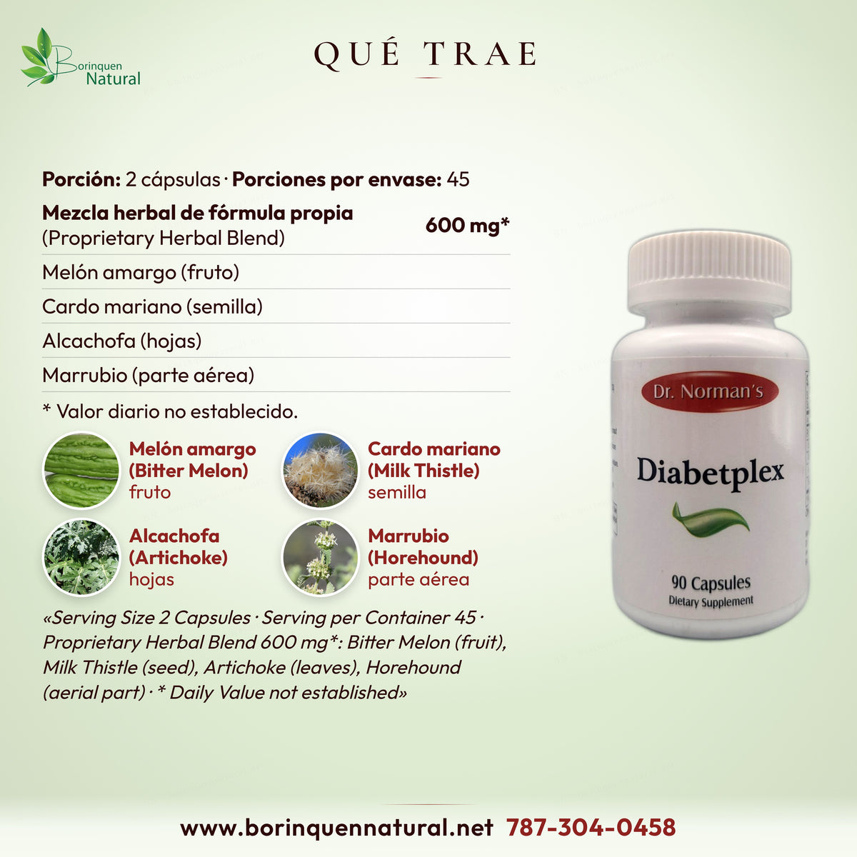Qué trae Diabetplex: 2 cápsulas, 45 porciones, mezcla herbal 600 mg con melón amargo, cardo mariano, alcachofa y marrubio