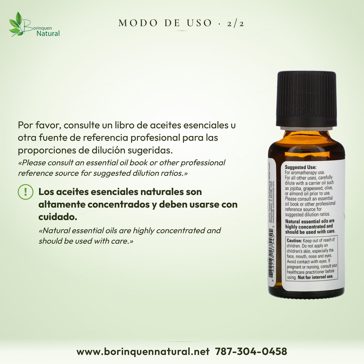 Eucalipto NOW: consultar un libro de aceites esenciales para la dilución; aceites altamente concentrados, usar con cuidado