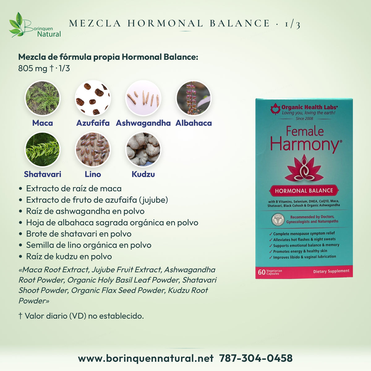 Mezcla de Female Harmony 1 de 3: extracto de raíz de maca, azufaifa, ashwagandha, albahaca sagrada, shatavari, lino y kudzu