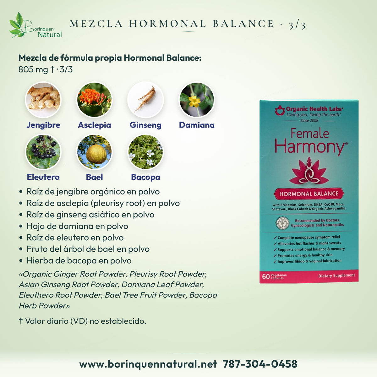 Mezcla de Female Harmony 3 de 3: jengibre, asclepia, ginseng asiático, damiana, eleutero, fruto de bael y bacopa