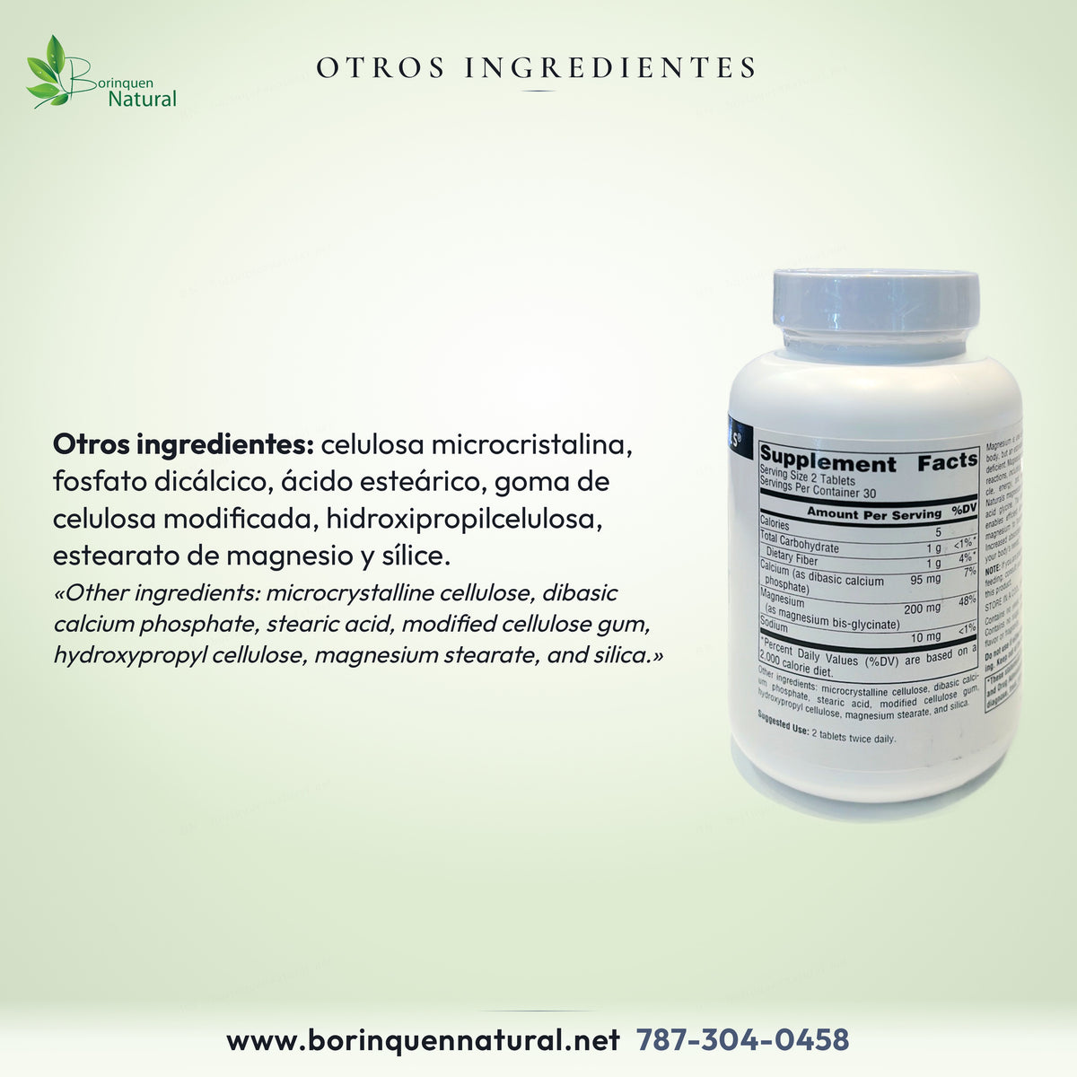 Otros ingredientes del Glicinato de Magnesio: celulosa microcristalina, fosfato dicálcico, ácido esteárico y otros