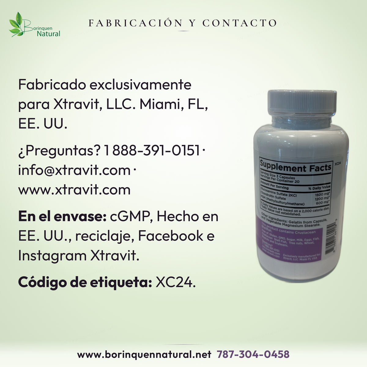 Xtravit, LLC, Miami, EE. UU.; contacto 1 888-391-0151, cGMP, Hecho en EE. UU. y reciclaje. Código XC24.