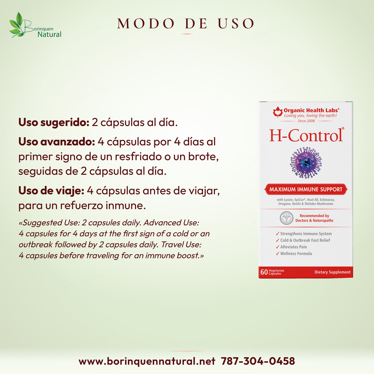 Uso de H-Control: 2 cápsulas al día; uso avanzado, 4 cápsulas por 4 días; uso de viaje, 4 cápsulas antes de viajar