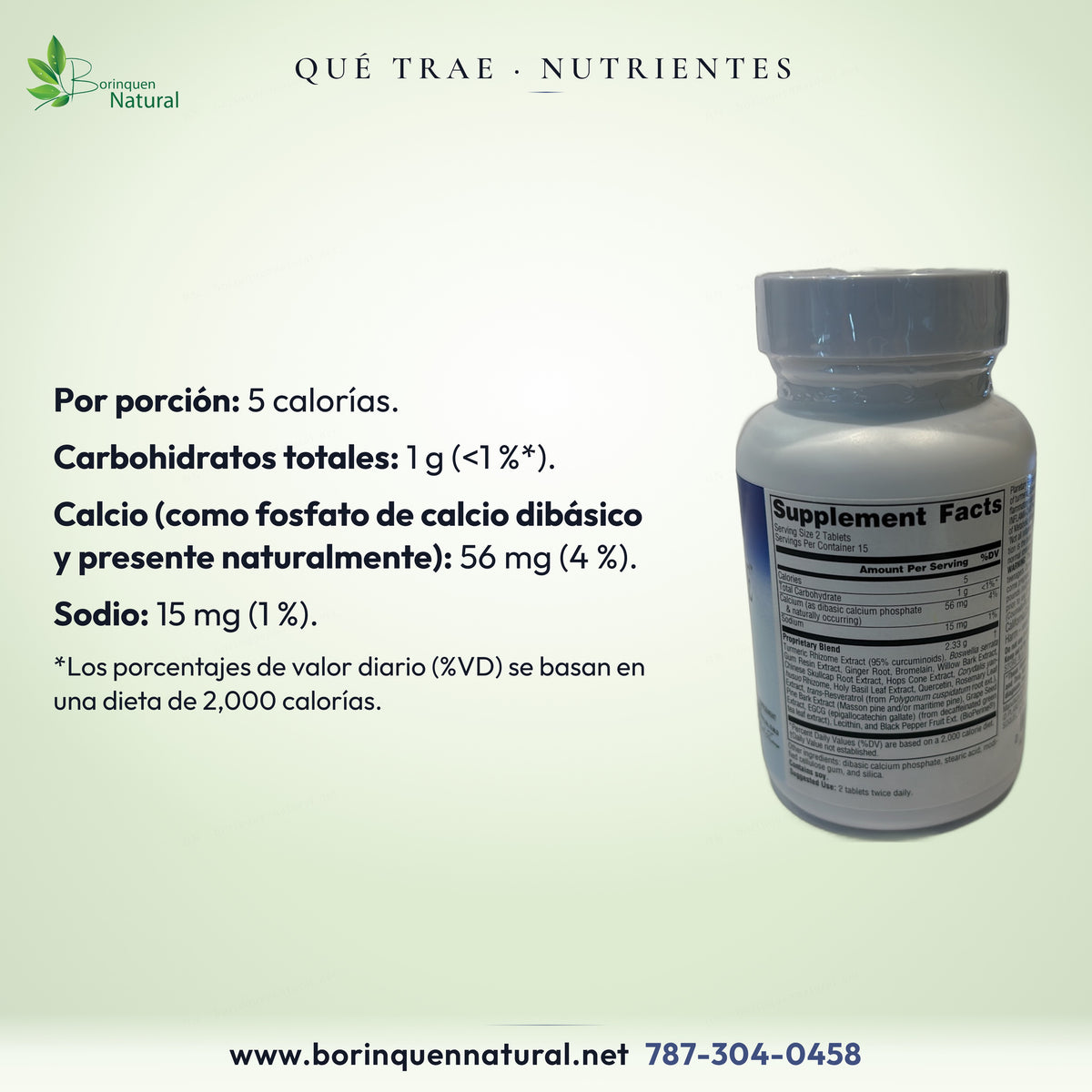 Inflama-Care: 5 calorÃas, carbohidratos 1 g, calcio 56 mg y sodio 15 mg por porción.