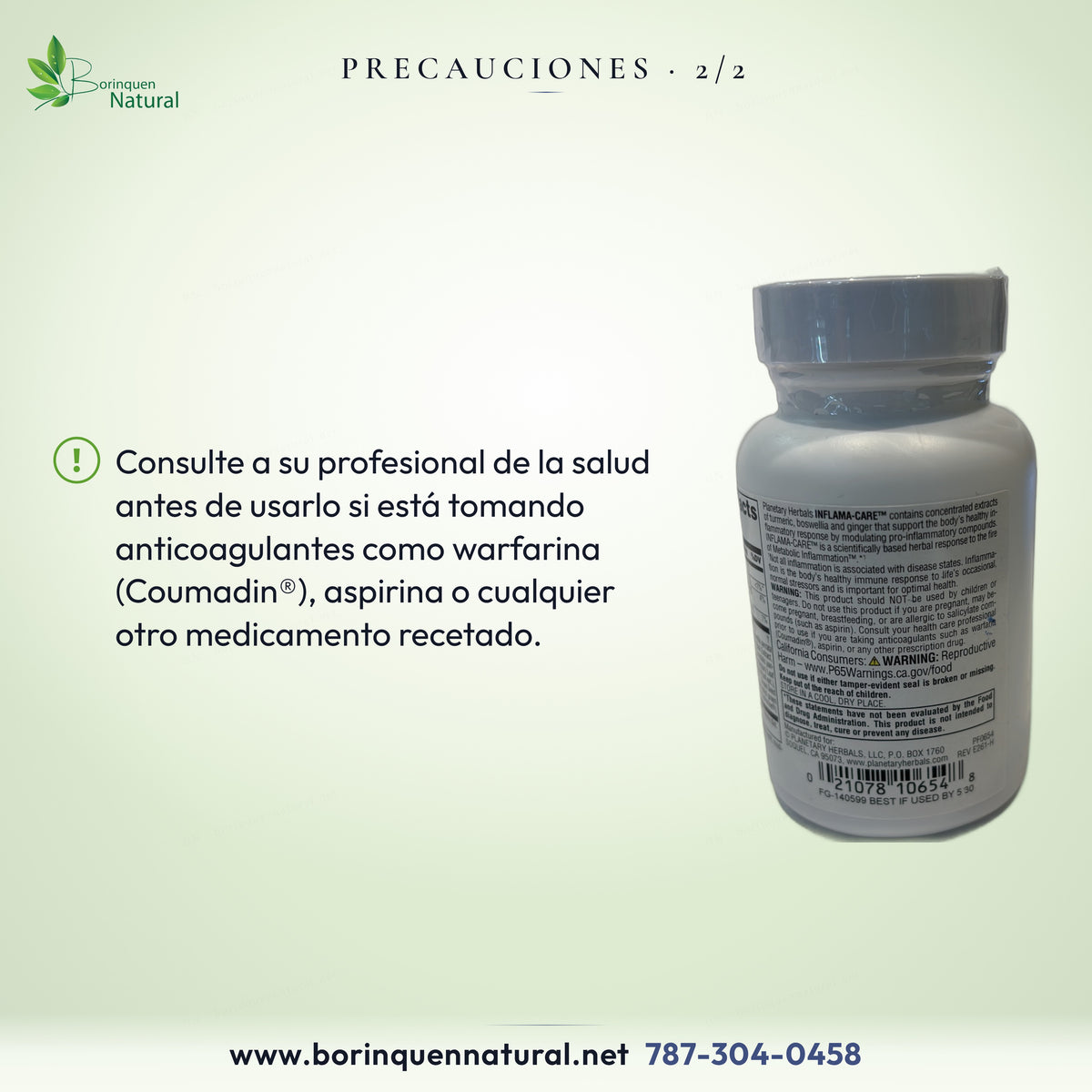Inflama-Care: consultar al profesional de salud si toma anticoagulantes, aspirina u otros medicamentos recetados.