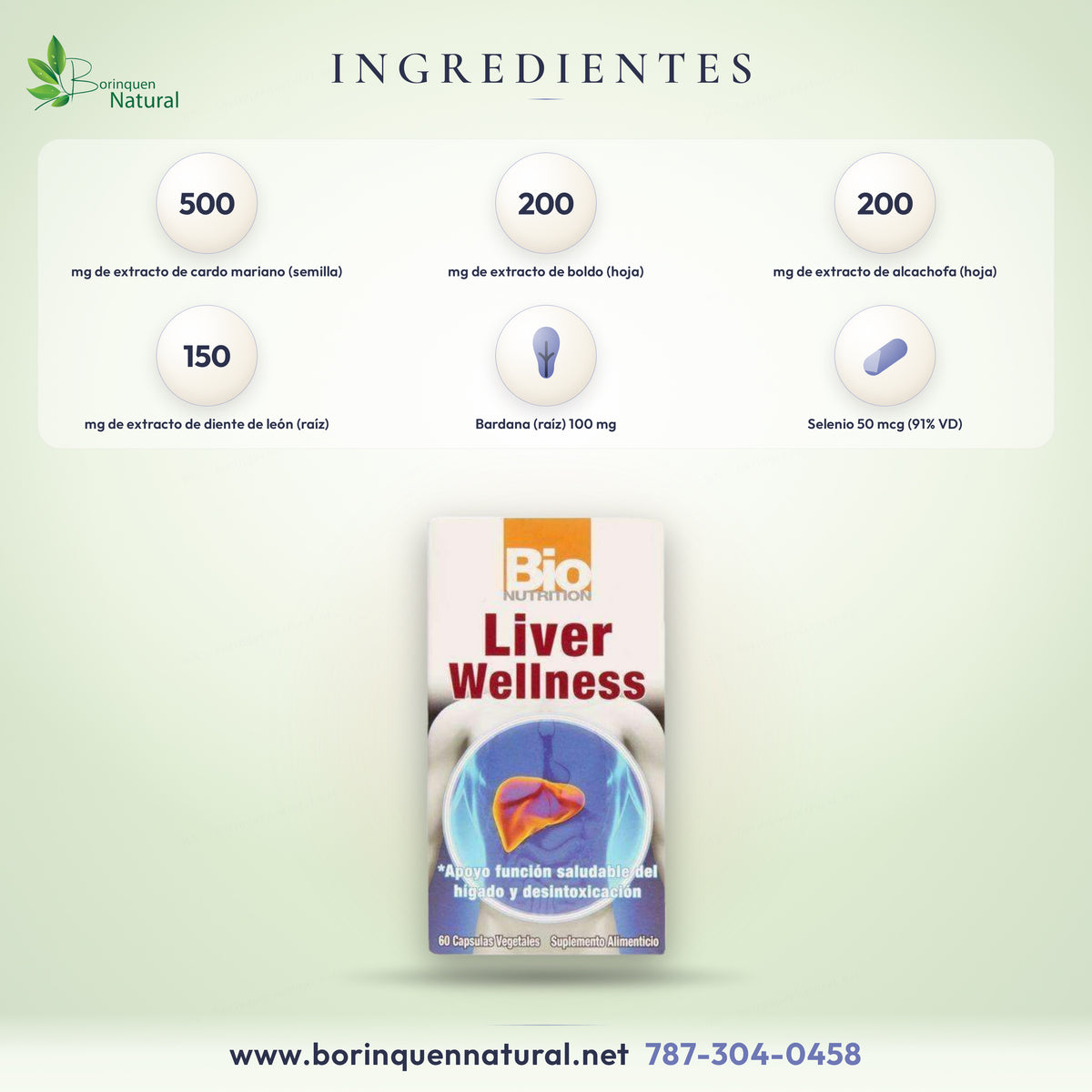Ingredientes de Liver Wellness de Bio Nutrition por porción: 500 mg de cardo mariano, 200 mg de boldo, 200 mg de alcachofa, 150 mg de diente de león, 100 mg de bardana y selenio