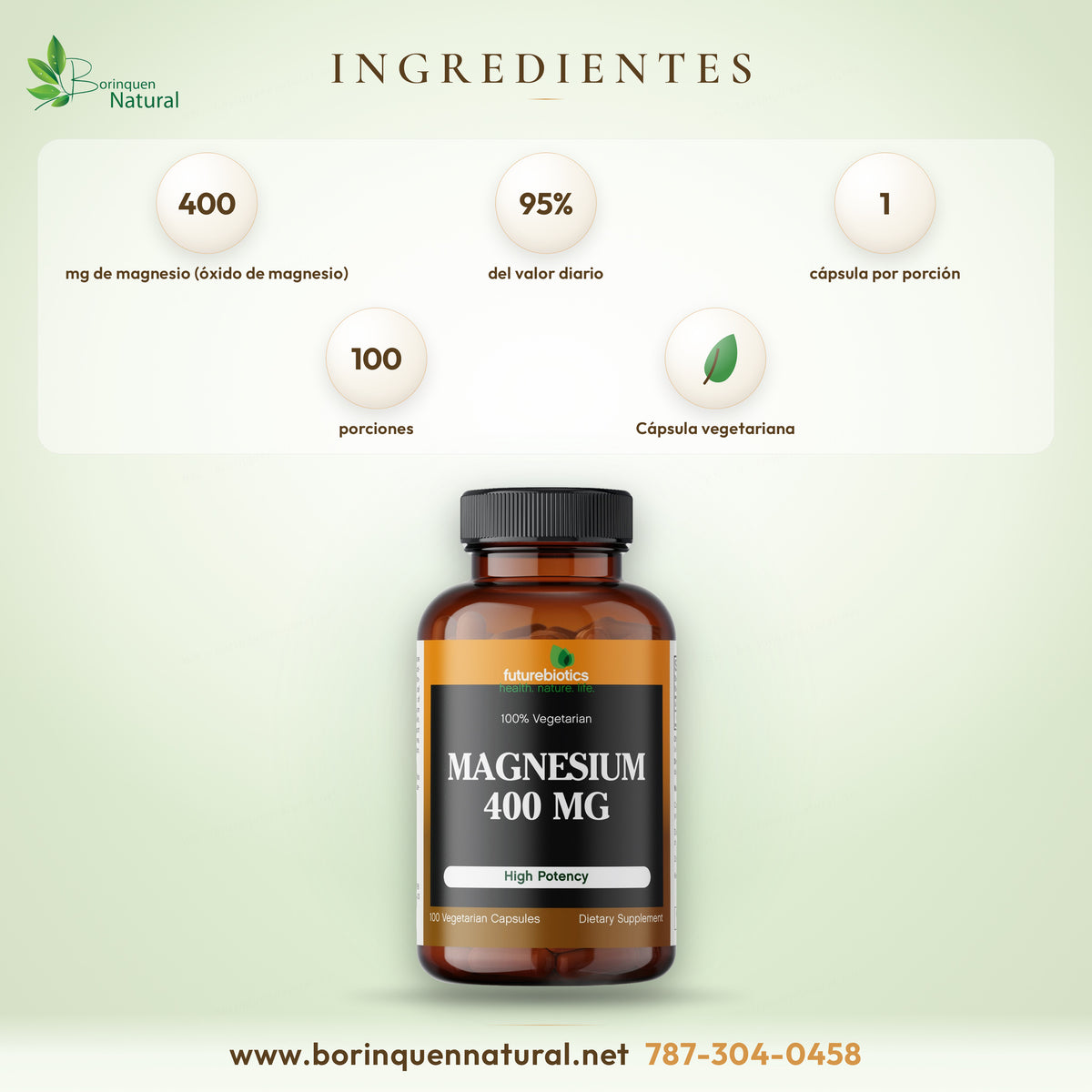 Ingredientes del Magnesium 400 mg de Futurebiotics: 400 mg de magnesio como óxido de magnesio por cápsula vegetariana, 95% del valor diario