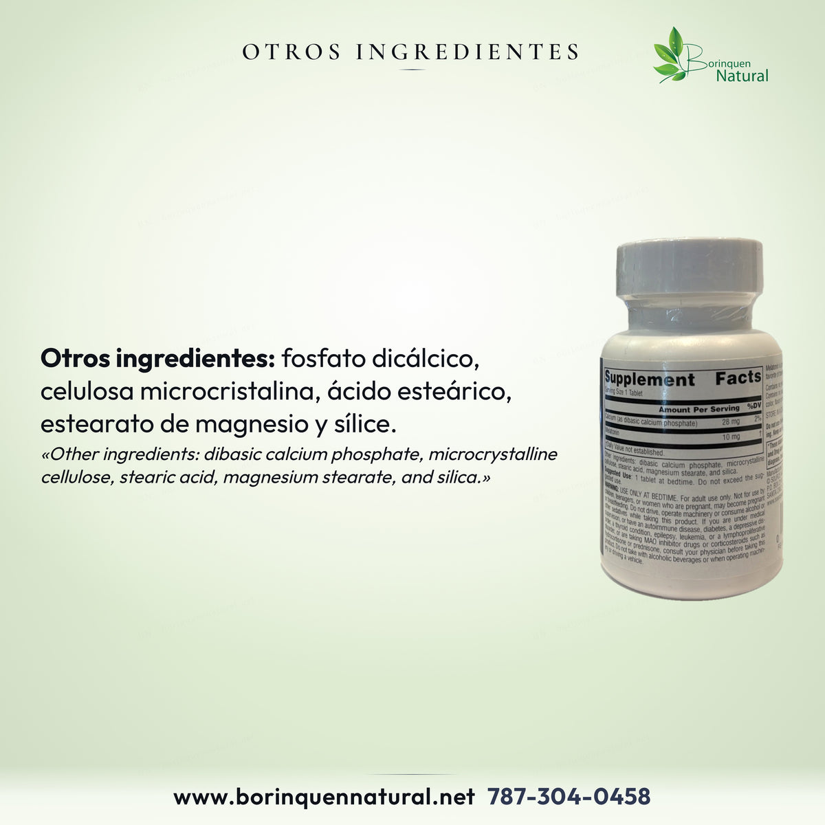 Fosfato dicálcico, celulosa microcristalina, ácido esteárico, estearato de magnesio y sílice.