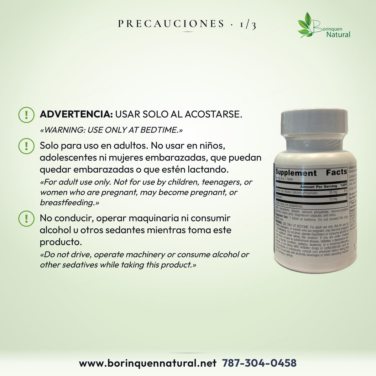 Solo adultos al acostarse; no embarazo ni lactancia, conducir, operar maquinaria, alcohol u otros sedantes.