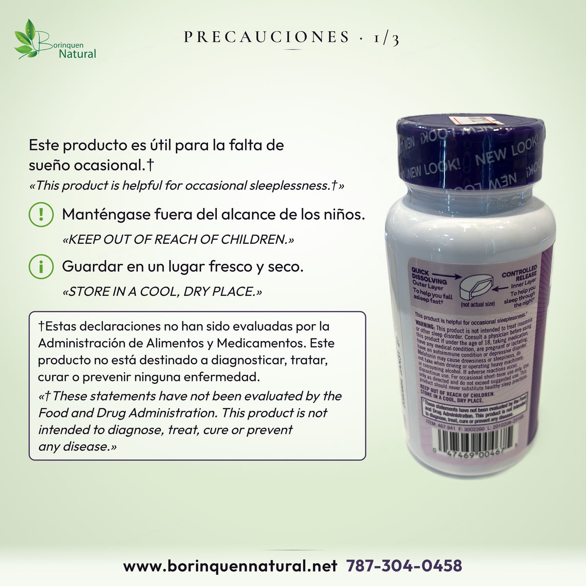 Precauciones de Melatonina Natrol 1 mg (1 de 3): fuera del alcance de los niños; guardar en lugar fresco y seco