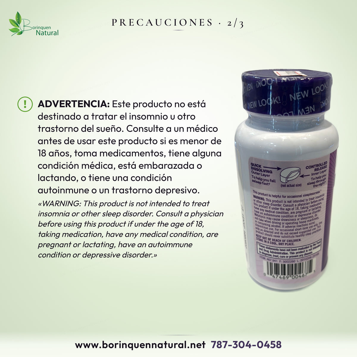 Precauciones de Melatonina Natrol 1 mg (2 de 3): consultar a un médico antes de usar si es menor de 18 años o embarazada