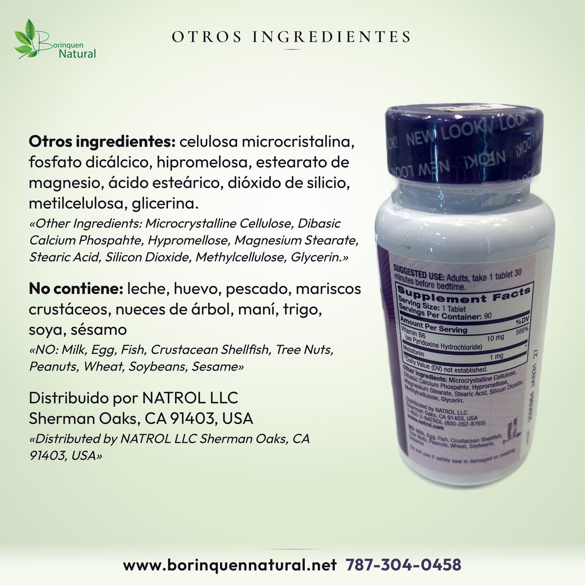 Otros ingredientes de Melatonina Natrol 1 mg: celulosa microcristalina, fosfato dicálcico, hipromelosa y otros