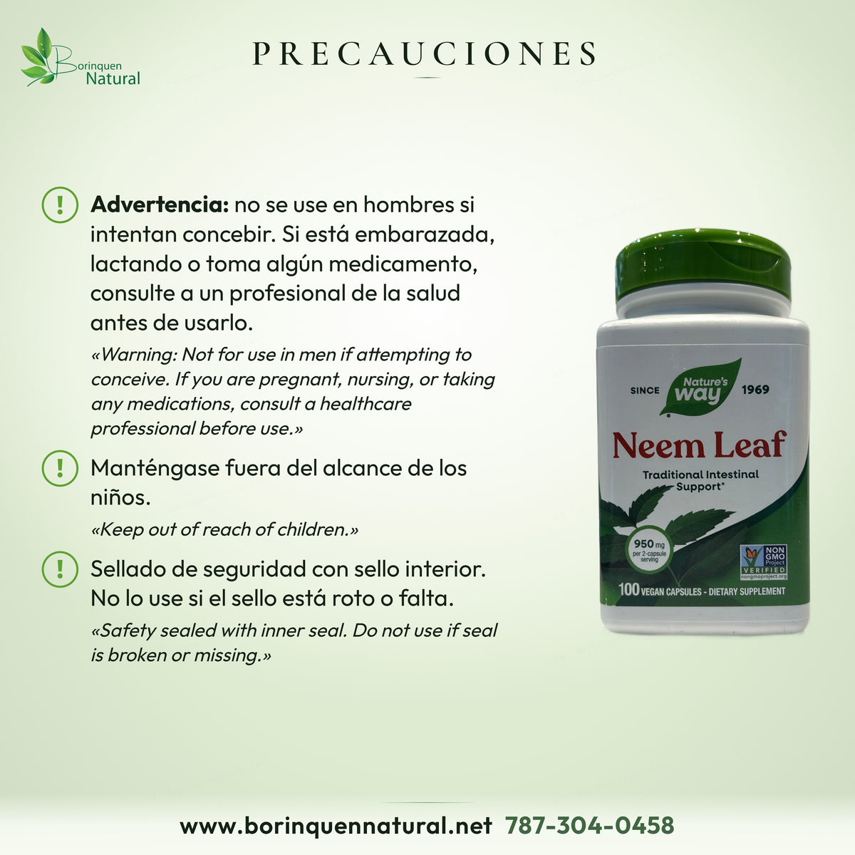 Precauciones de Neem Leaf: no se use en hombres si intentan concebir; embarazo, lactancia o medicamentos: consulte antes
