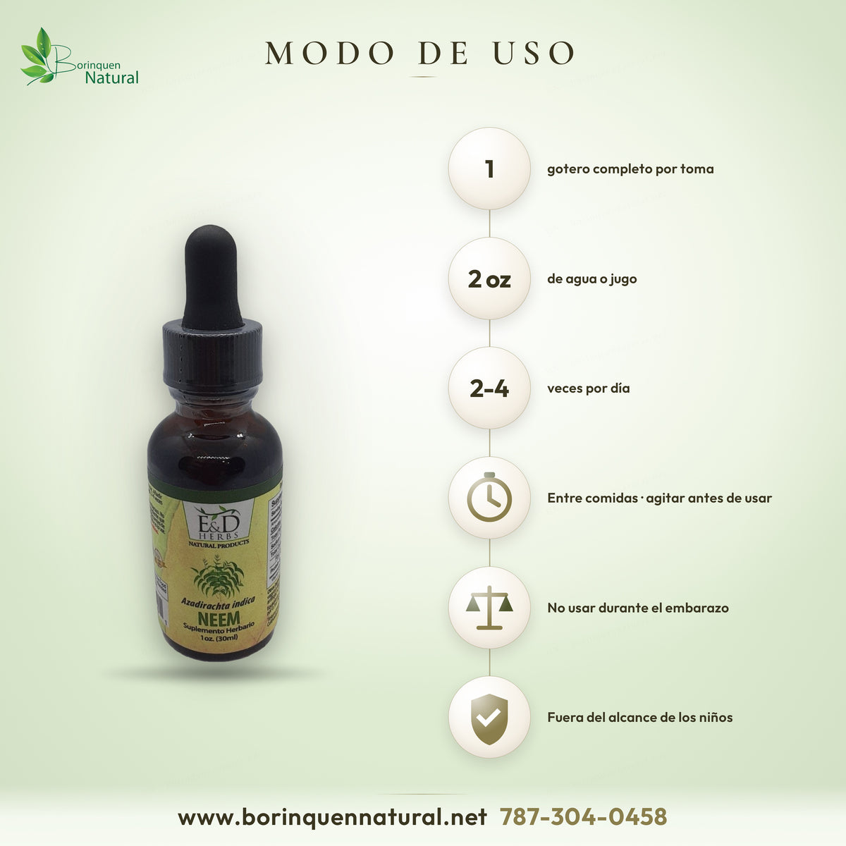 Modo de uso del neem de E&D Herbs: un gotero completo en 2 oz de agua o jugo, 2 a 4 veces por día entre comidas