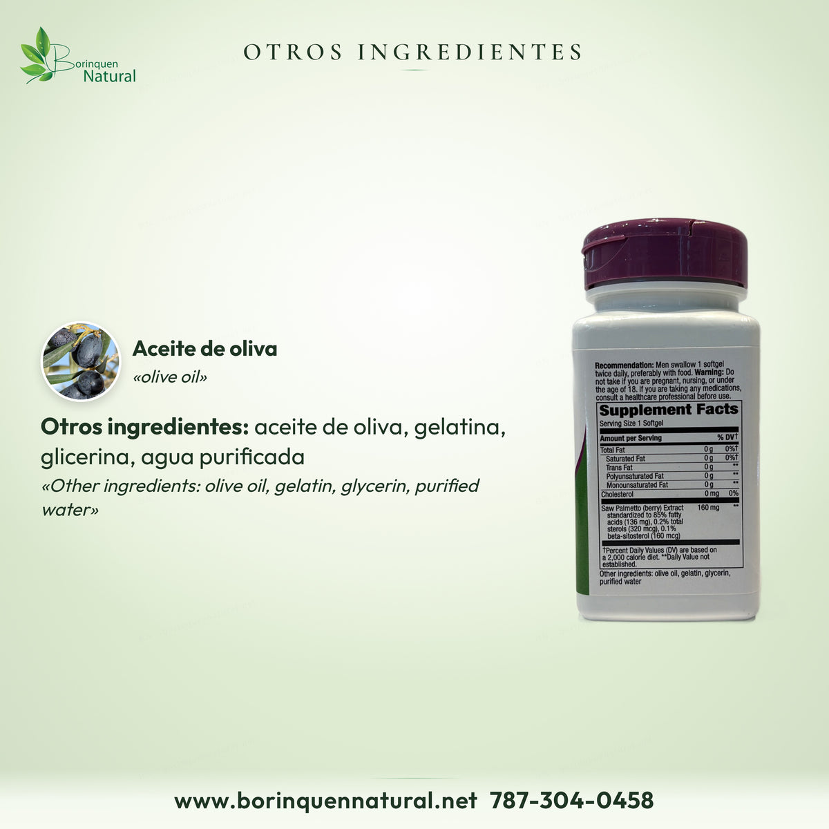 Otros ingredientes del Saw Palmetto de Nature's Way: aceite de oliva, gelatina, glicerina y agua purificada