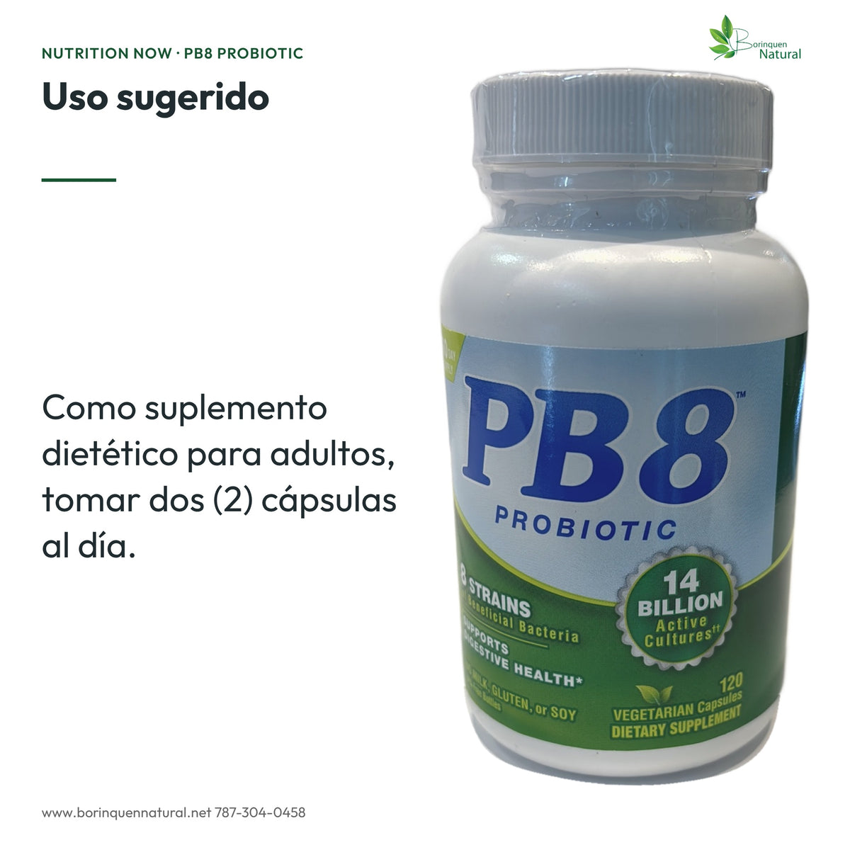 Uso sugerido de PB8: dos cápsulas al día para adultos