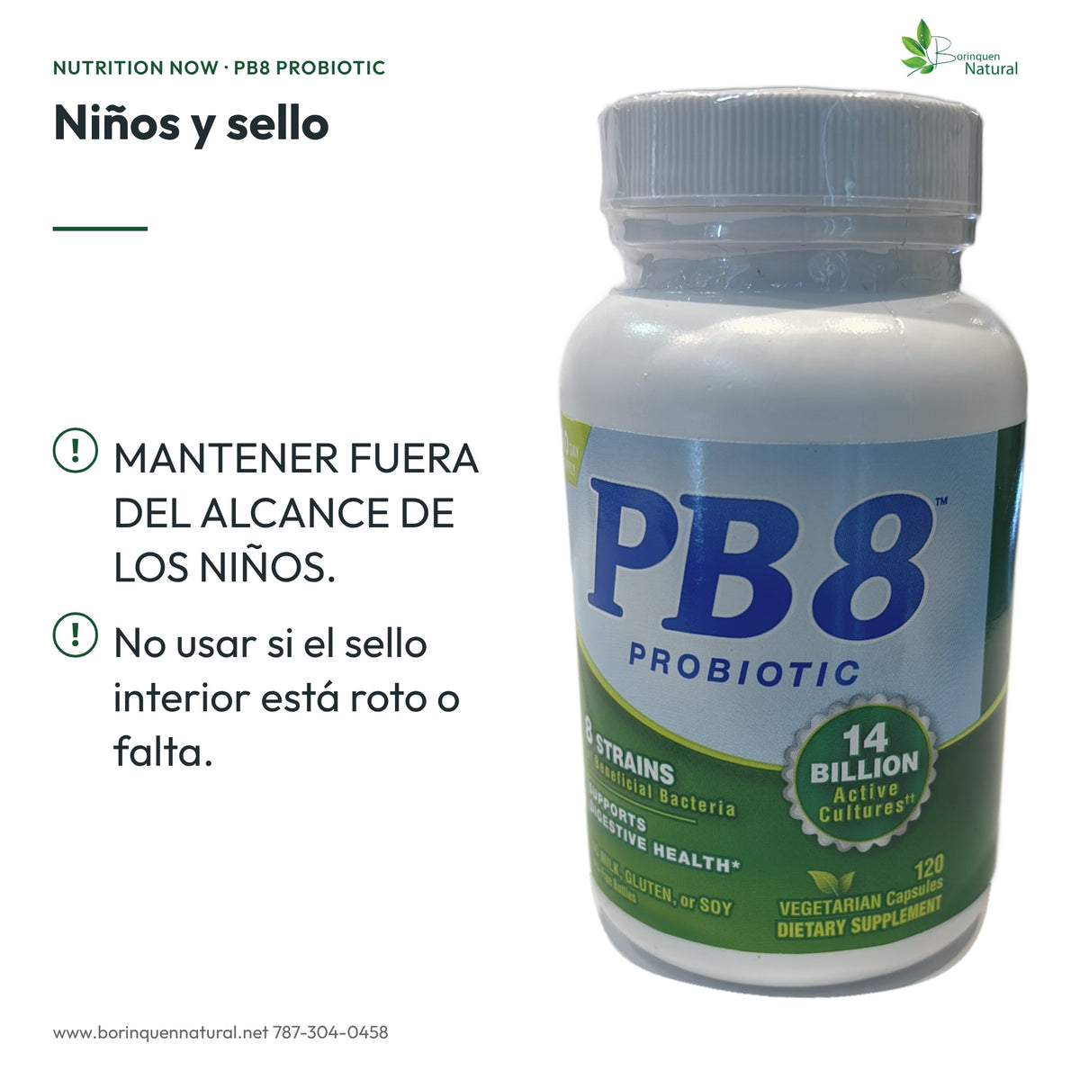 Avisos de PB8: mantener fuera del alcance de los niños y no usar con sello roto