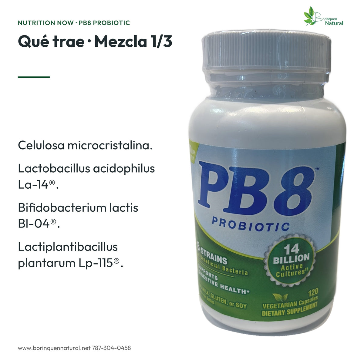 Mezcla de PB8: celulosa y cepas La-14®, Bl-04® y Lp-115®