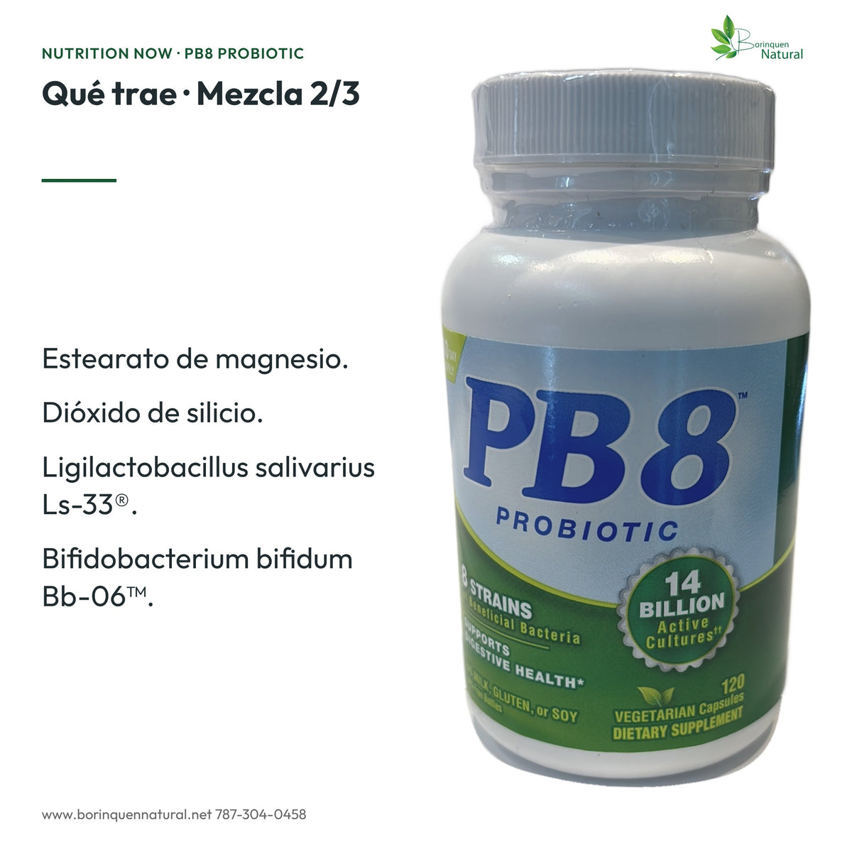 Mezcla de PB8: estearato de magnesio, dióxido de silicio y cepas Ls-33® y Bb-06™