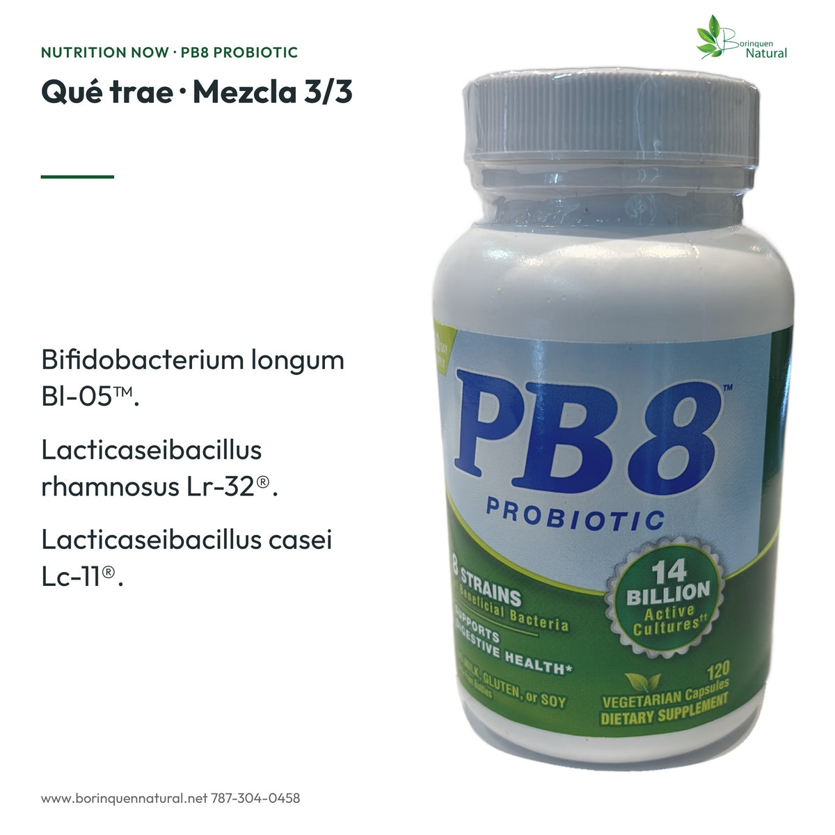 Mezcla de PB8: cepas Bl-05™, Lr-32® y Lc-11®