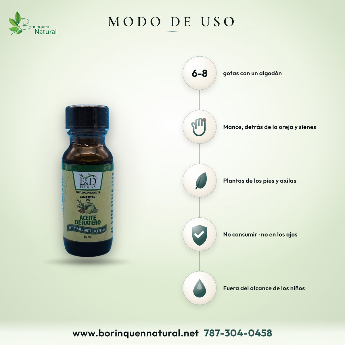 Modo de uso del Aceite de Ratero de E&D Herbs: 6 a 8 gotas aplicadas con un algodón en manos, detrás de la oreja, sienes, plantas de los pies y axilas