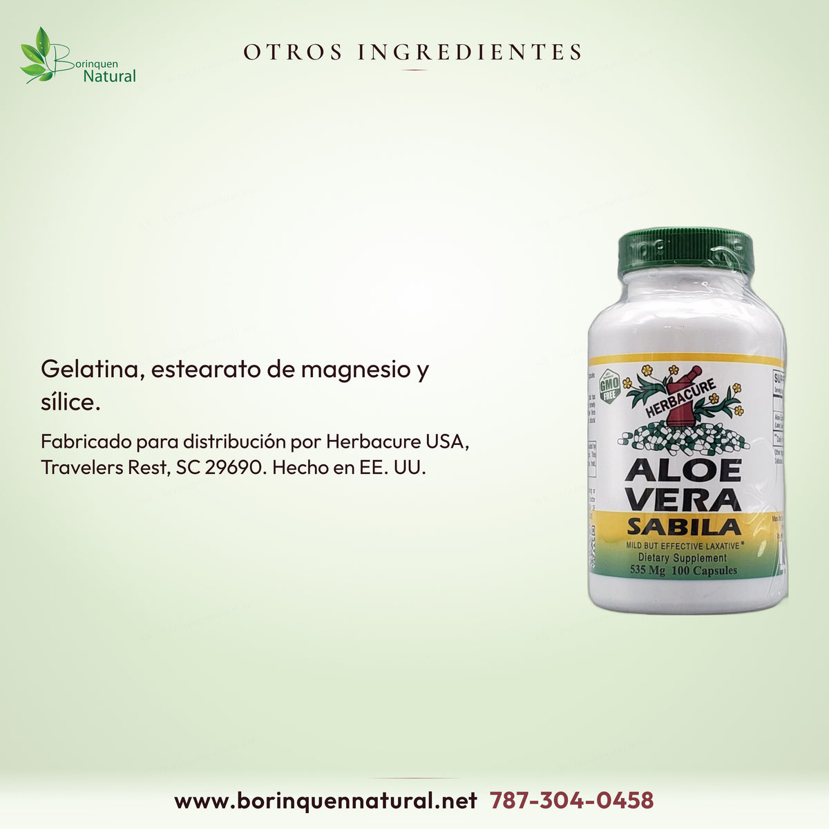 Otros ingredientes de la sábila Herbacure: gelatina, estearato de magnesio y sílice; hecho en EE. UU.