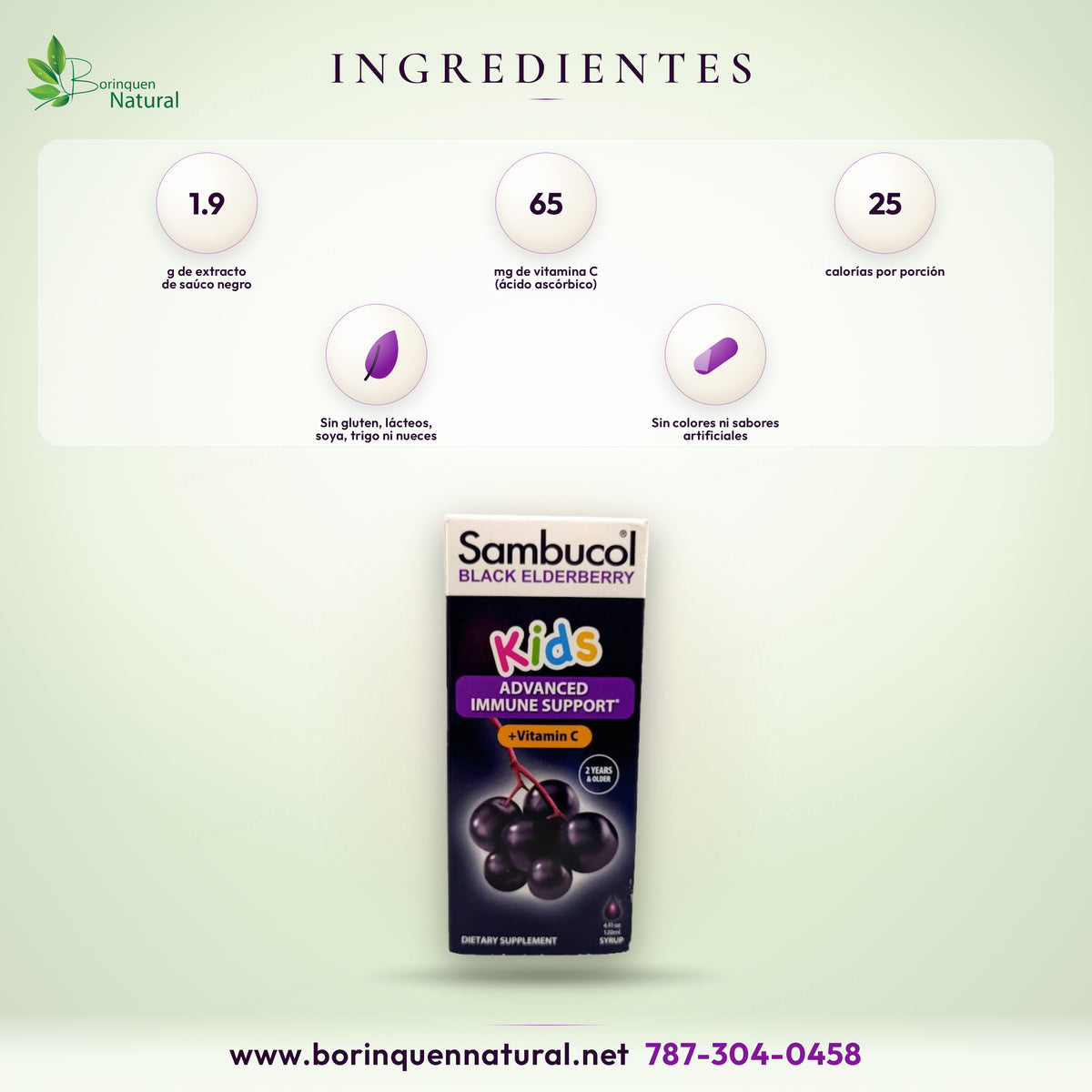 Ingredientes de Sambucol Kids: 1.9 g de extracto de saúco negro, 65 mg de vitamina C; sin gluten, lácteos, soya ni trigo