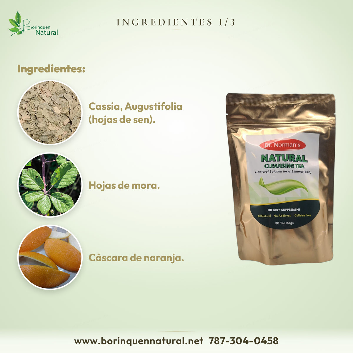 Ingredientes del Natural Cleansing Tea: Cassia, Augustifolia (hojas de sen), hojas de mora y cáscara de naranja