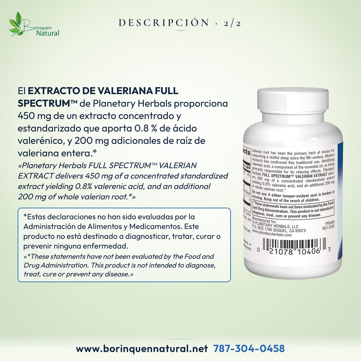 Descripción: 450 mg de extracto concentrado y estandarizado que aporta 0.8 % de ácido valerénico y 200 mg de raíz entera