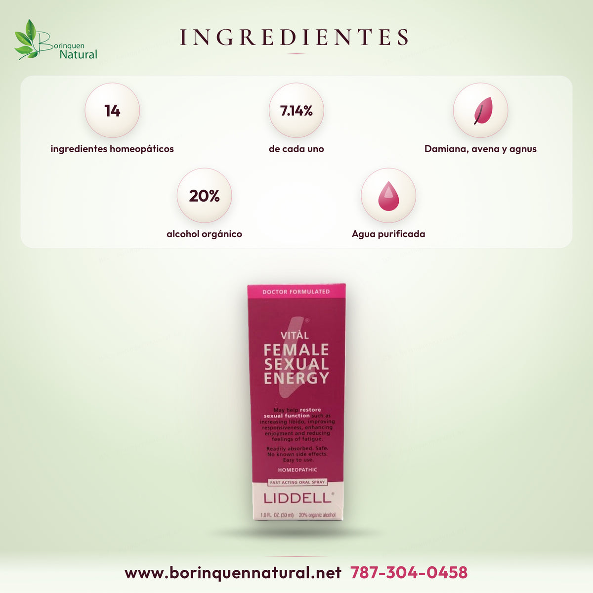 Ingredientes del Vital Female Sexual Energy de Liddell: 7.14% de cada uno de 14 ingredientes homeopáticos, en alcohol orgánico al 20% y agua purificada