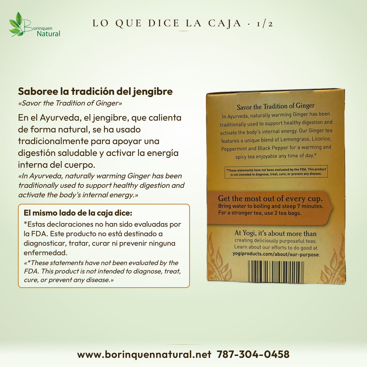 Lo que dice la caja del Yogi Ginger: en el Ayurveda, el jengibre se usa tradicionalmente para apoyar una digestión saludable