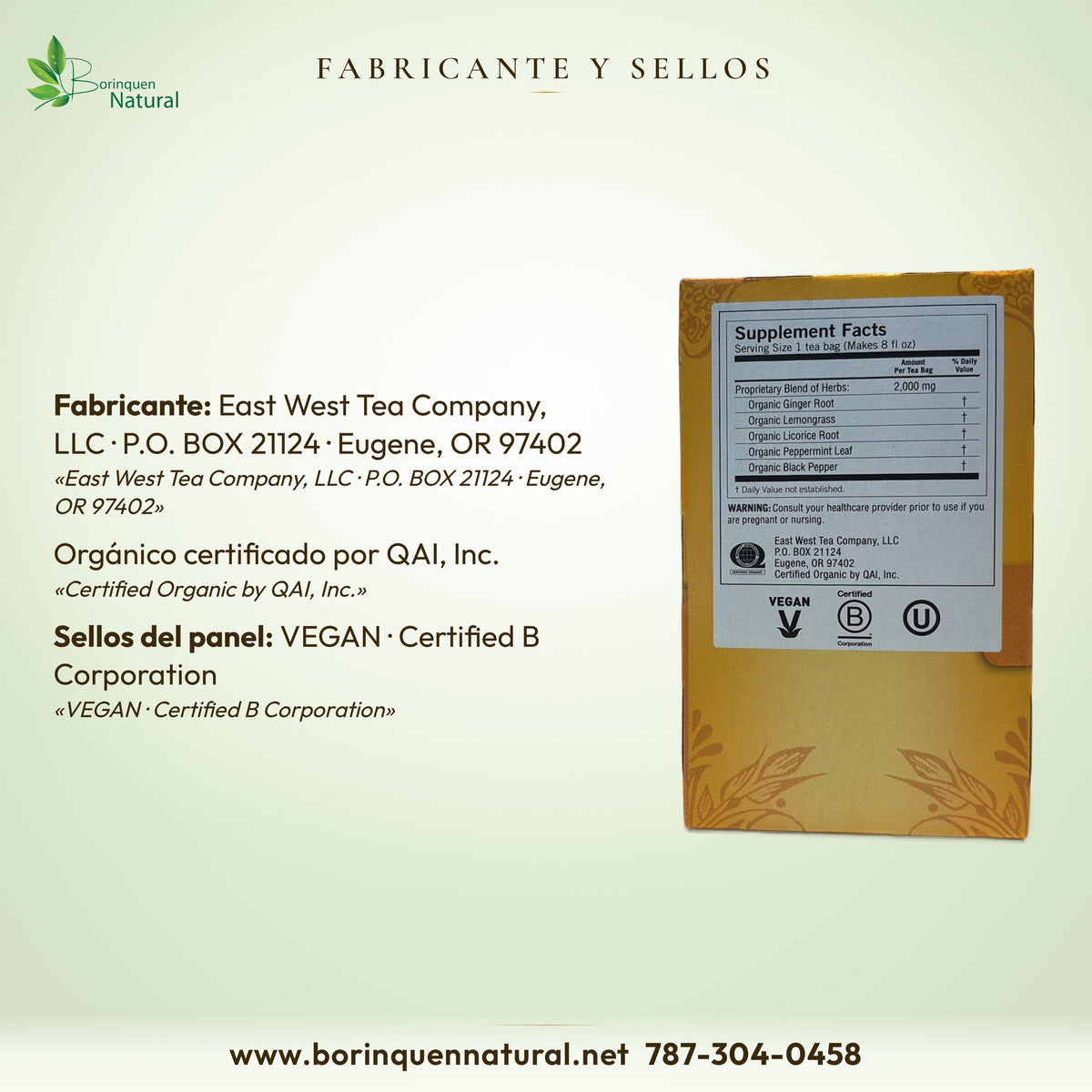 Fabricante: East West Tea Company, LLC; orgánico certificado por QAI, Inc.; sellos VEGAN y Certified B Corporation