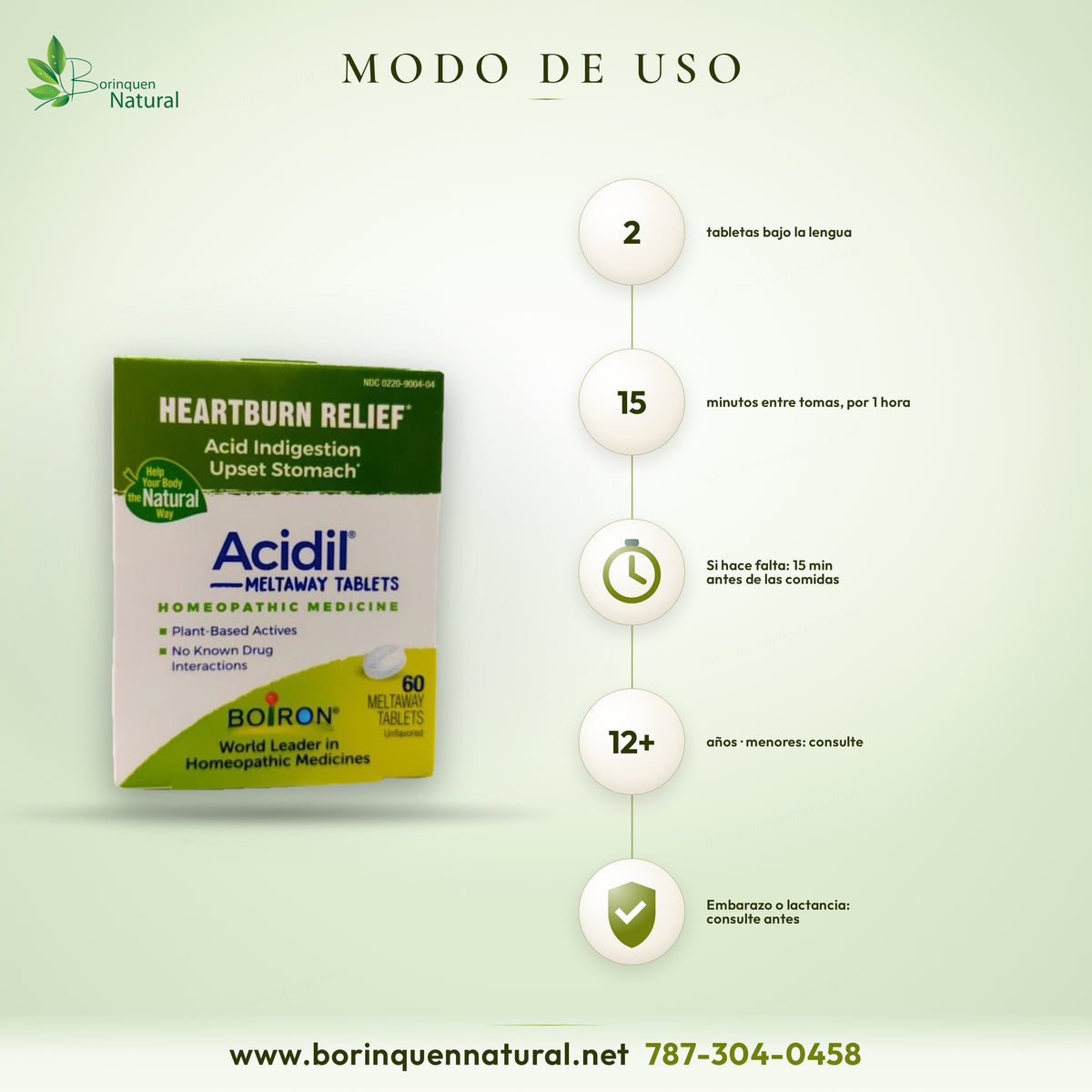 Modo de uso de Acidil de Boiron: desde 12 años, 2 tabletas bajo la lengua cada 15 minutos por 1 hora al empezar