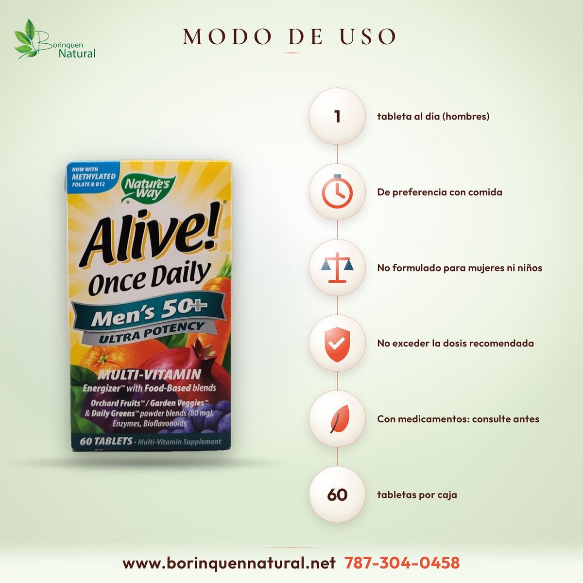 Modo de uso del Alive! Men's 50+: 1 tableta al día con comida, no formulado para mujeres ni niños