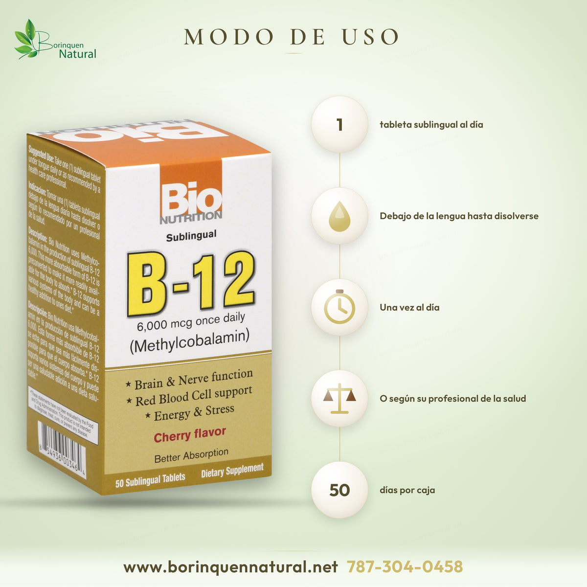 Modo de uso de la B-12 sublingual de Bio Nutrition: una tableta debajo de la lengua al día hasta que se disuelva