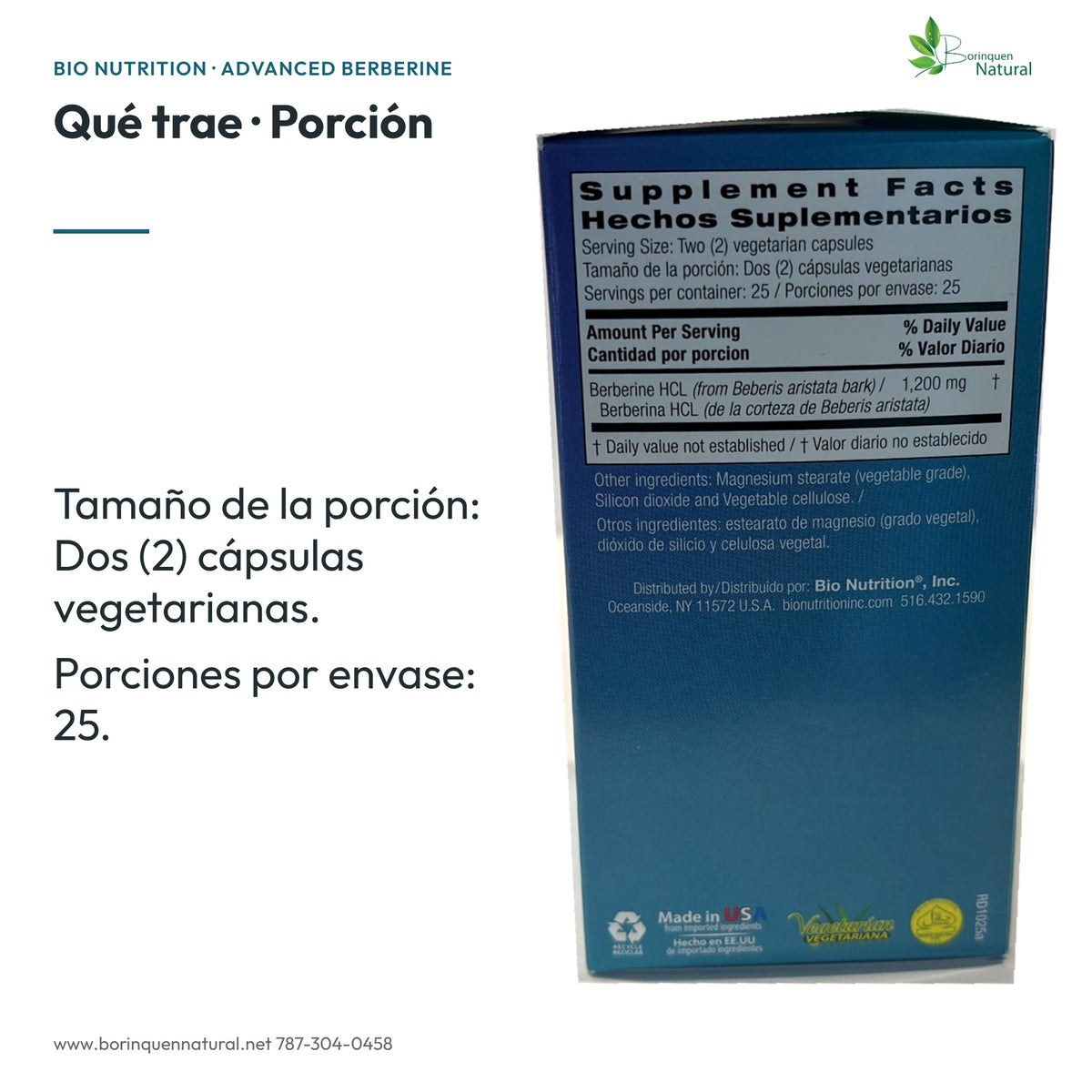 Berberina: Porción: dos cápsulas vegetarianas; 25 porciones por envase.
