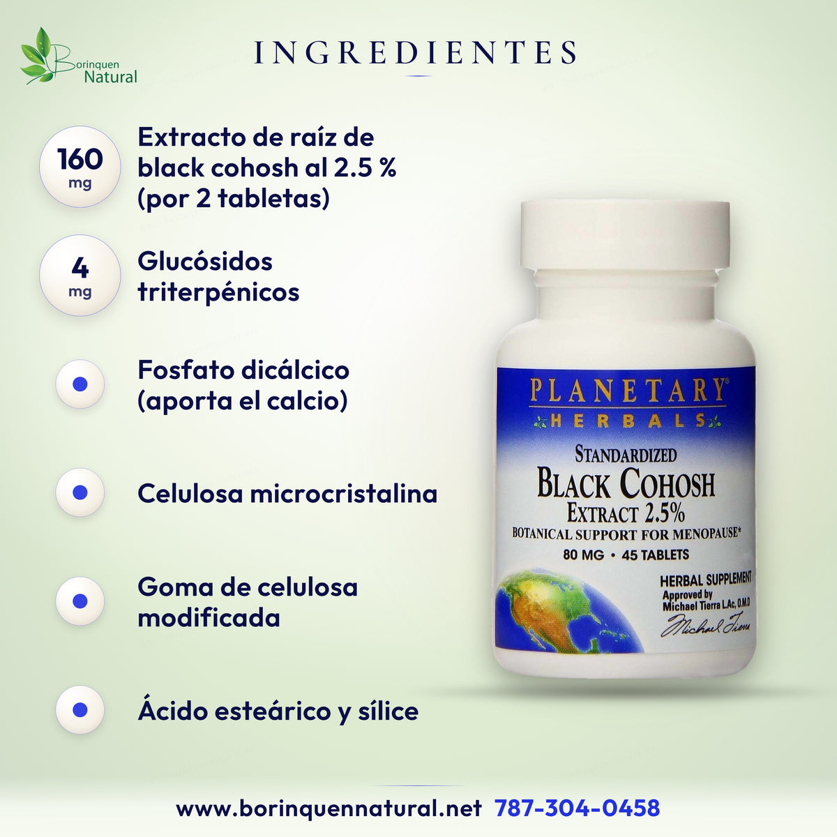 Ingredientes del black cohosh Planetary Herbals: 160 mg de extracto de raíz al 2.5 %, 4 mg de glucósidos y excipientes